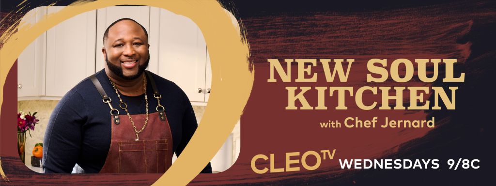 New Soul Kitchen with Chef Jernard Wells, CLEO TV